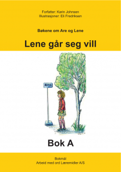 Are og Lene - Bok A - Lene går seg vill