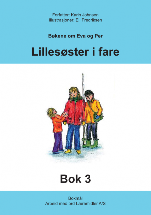 Eva og Per - Bok 3 - lillesøster i fare