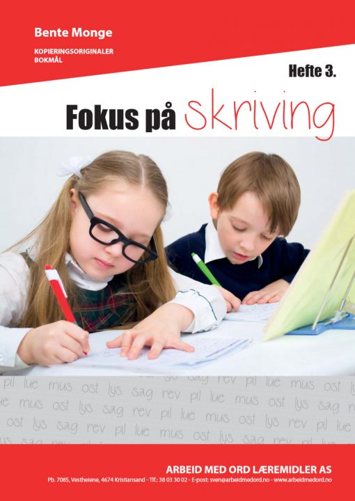 Fokus på skriving - hefte 3 - bokmål