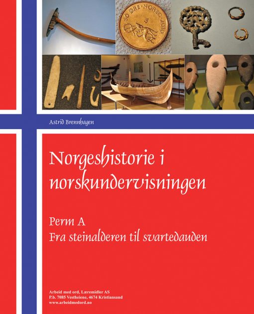 Norgeshistorie i norskundervisningen - Perm A