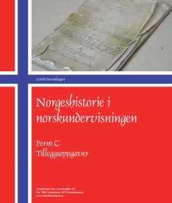 Norgeshistorie i norskundervisningen - Perm C