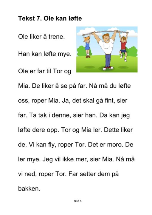 Alle må lese mye - Hefte 3 - Tekst 7. Ole kan løfte. Nivå A_1