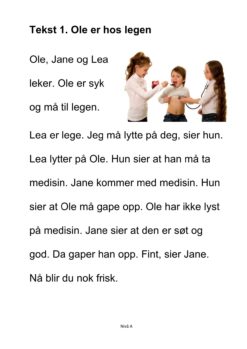 Alle må lese mye - Hefte 4 - Tekst 1. Ole er hos legen. Nivå A_1