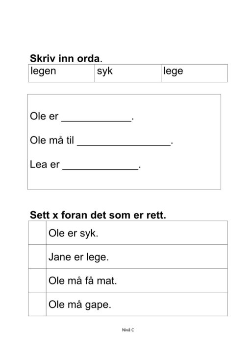 Alle må lese mye - Hefte 4 - Tekst 1. Ole er hos legen. Nivå C_2