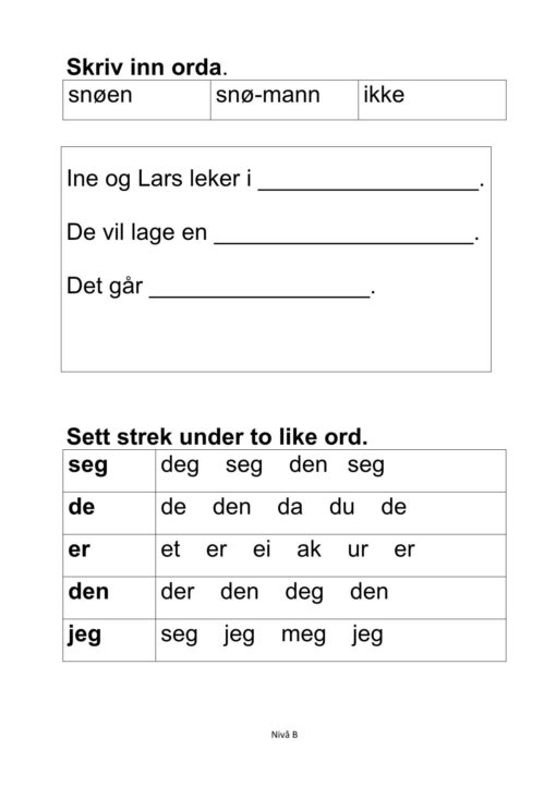 Alle må lese mye - Hefte 5 - Tekst 7. I snøen. Nivå B_2